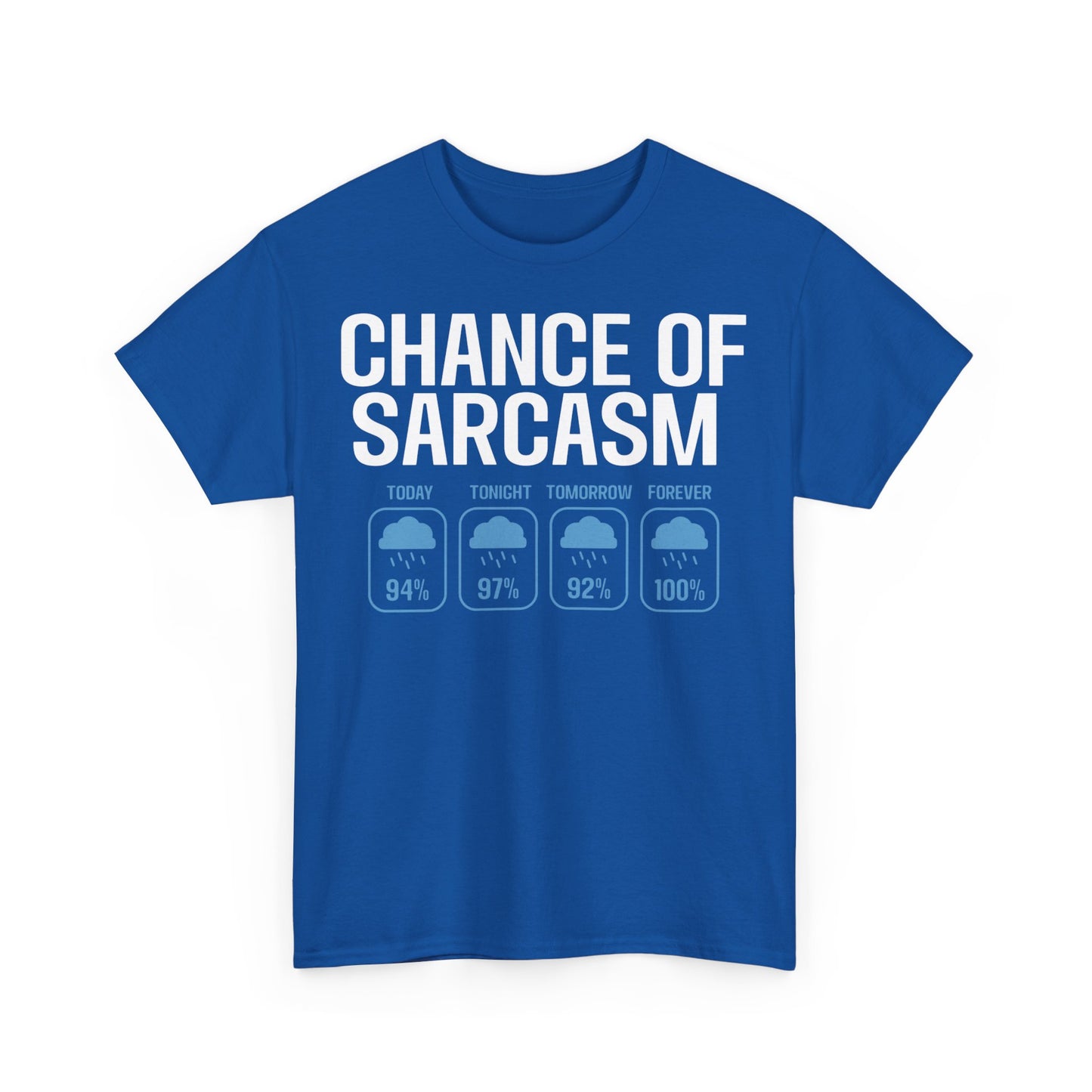 Men's "Chance of Sarcasm" Cotton Tee