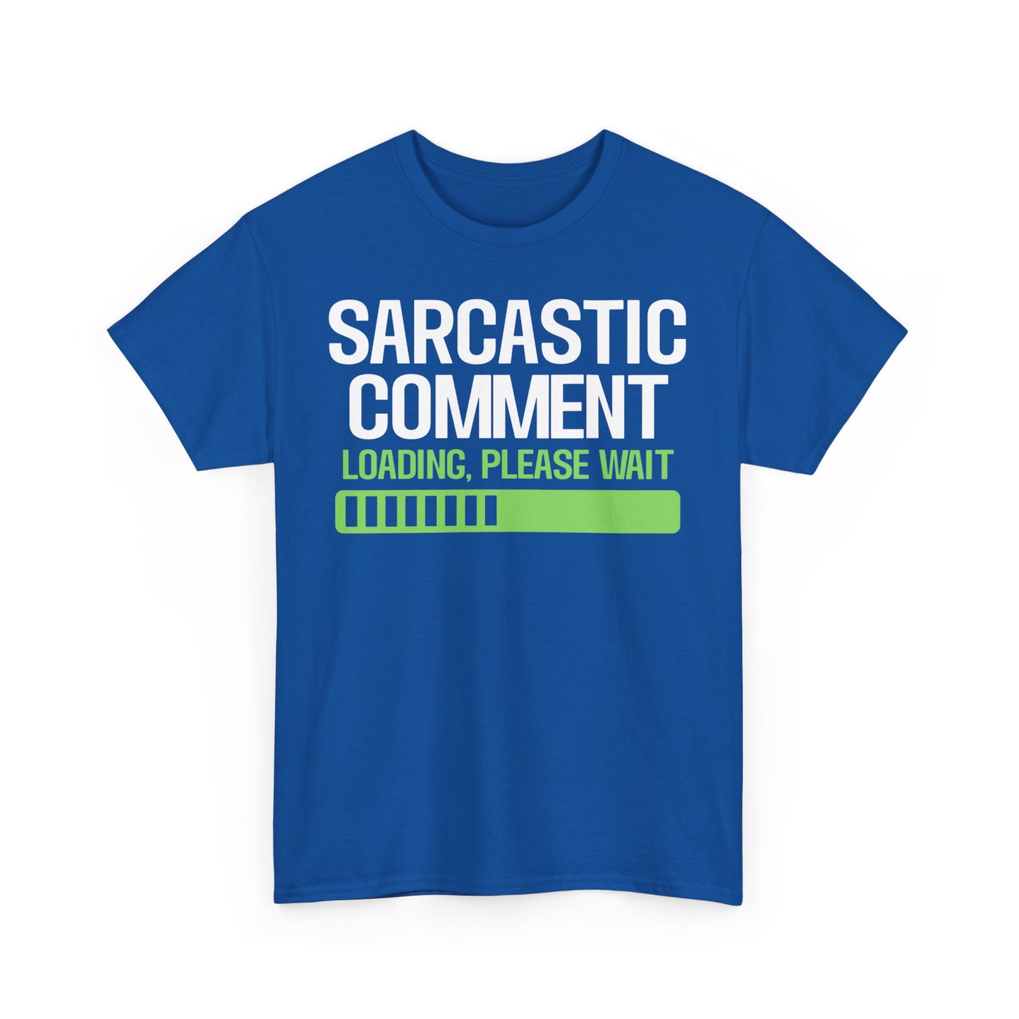 Men's "Sarcastic Comment Loading" Cotton Tee